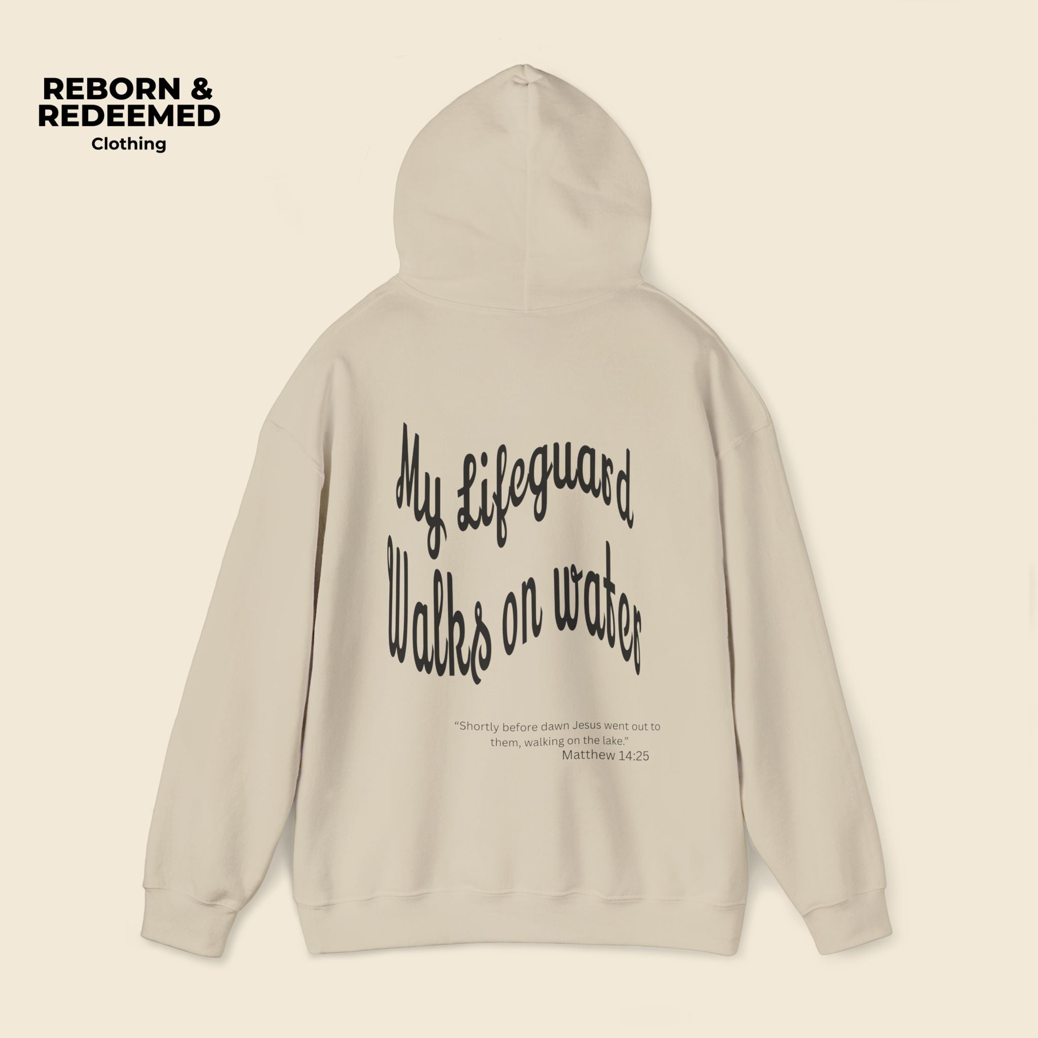 Reborn & Redeemed Hoodie — "My Lifeguard Walks on Water" Christian Faith Pullover