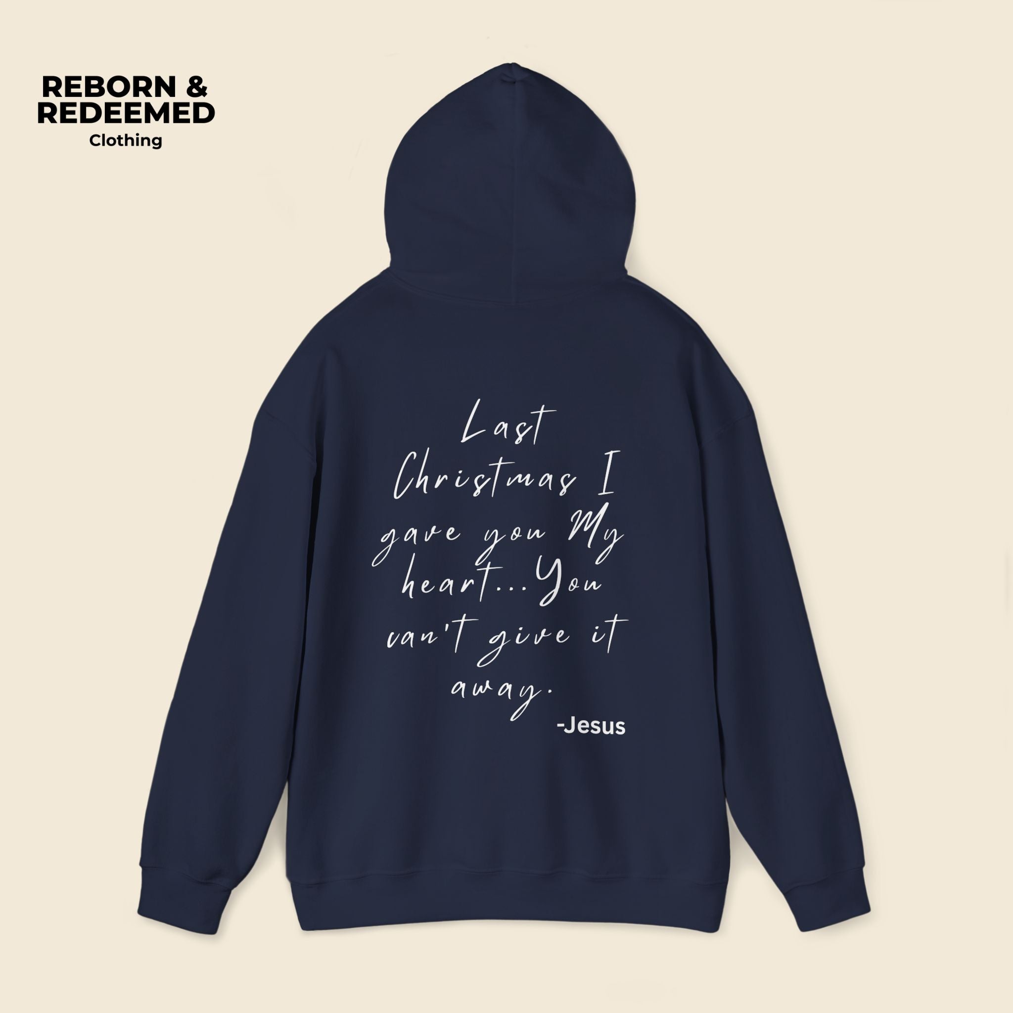 Reborn & Redeemed Holiday Hoodie — “Last Christmas I Gave You My Heart”