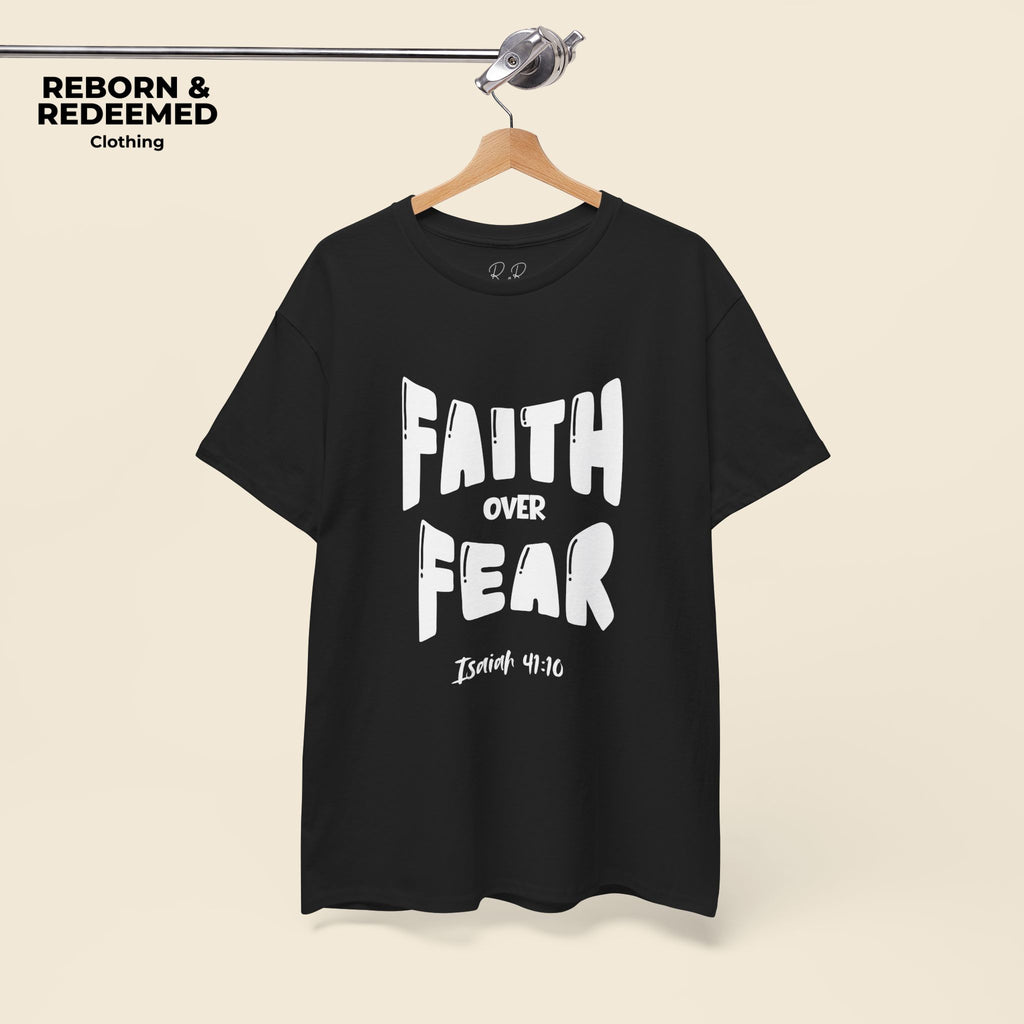 Faith Over Fear T-Shirt — Isaiah 41:10 Inspirational Christian Tee