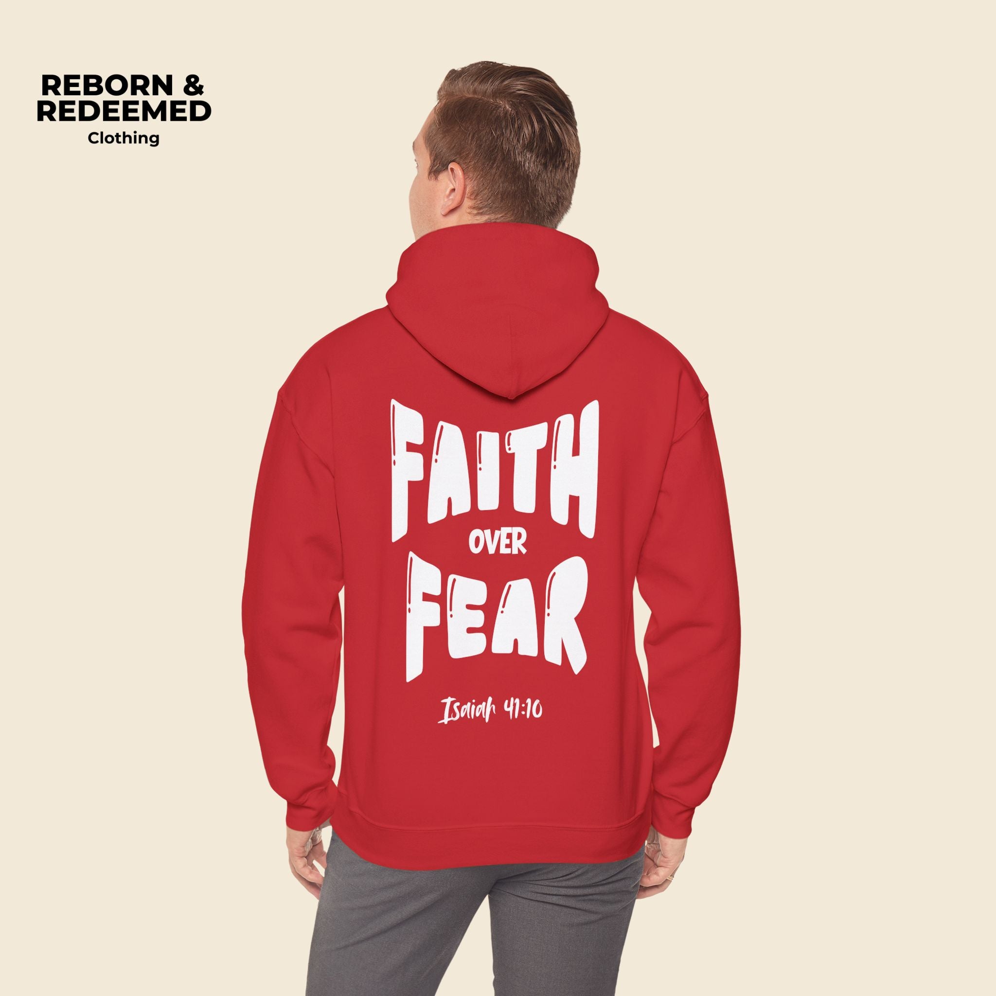 Reborn & Redeemed - "Faith Over Fear Hoodie"  (Isaiah 41:10)