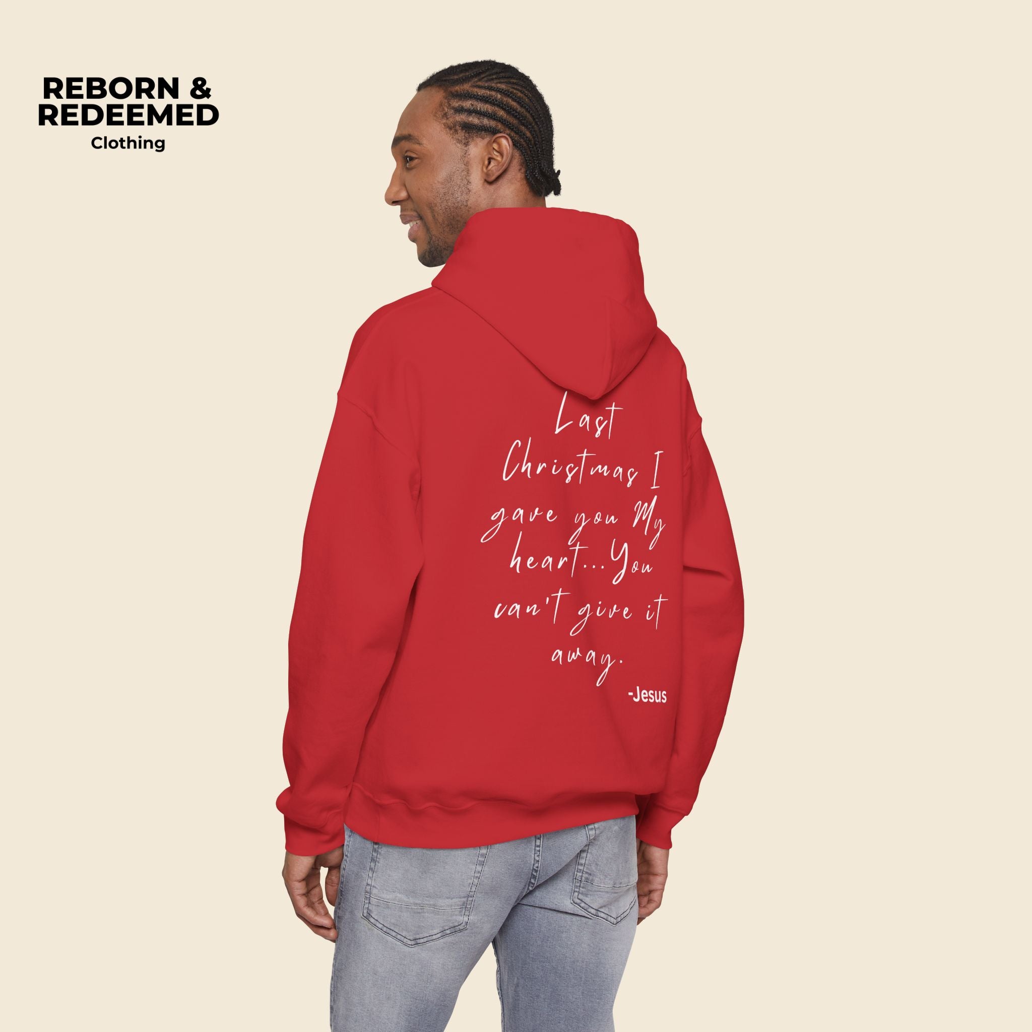 Reborn & Redeemed Holiday Hoodie — “Last Christmas I Gave You My Heart”