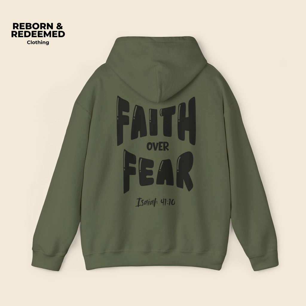 Reborn & Redeemed - "Faith Over Fear Hoodie"  (Isaiah 41:10)