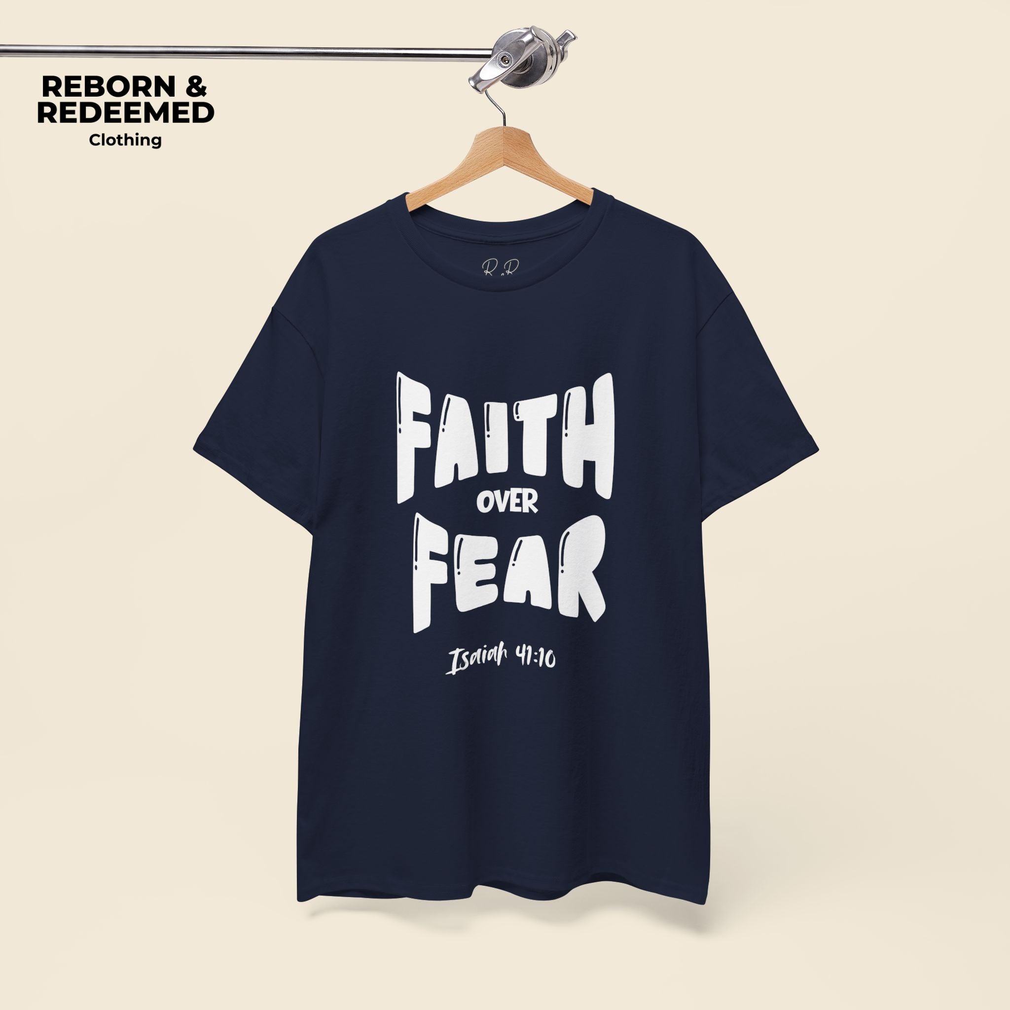 Faith Over Fear T-Shirt — Isaiah 41:10 Inspirational Christian Tee