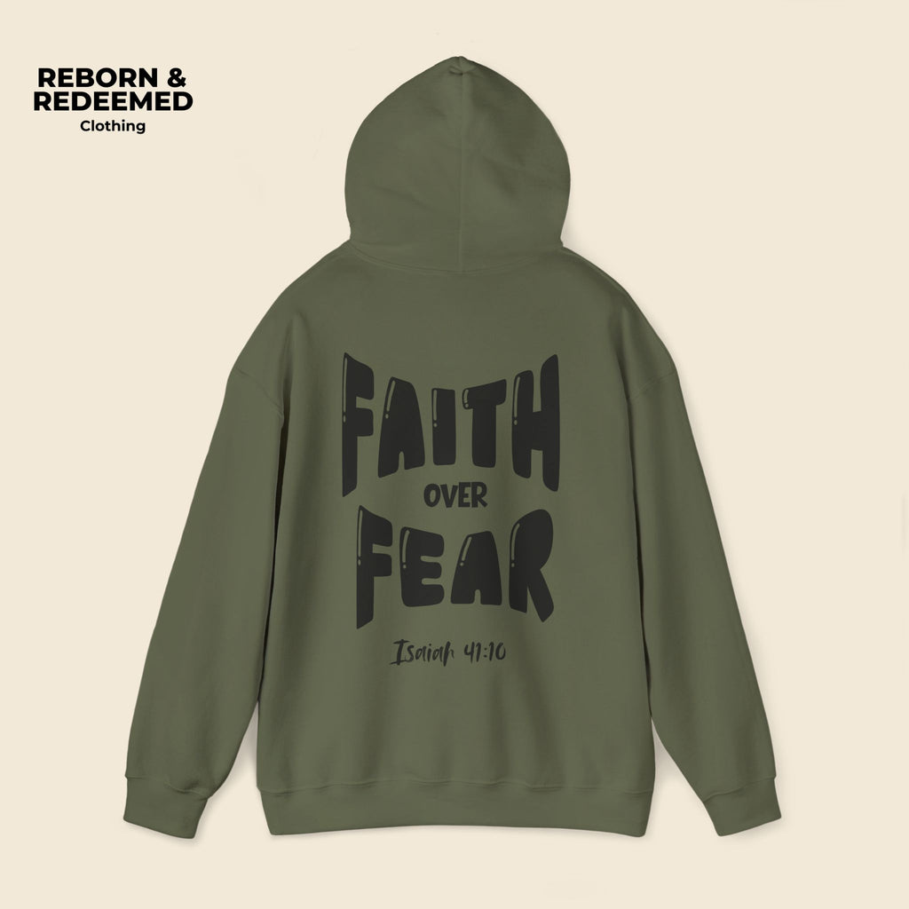 Reborn & Redeemed - "Faith Over Fear Hoodie"  (Isaiah 41:10)