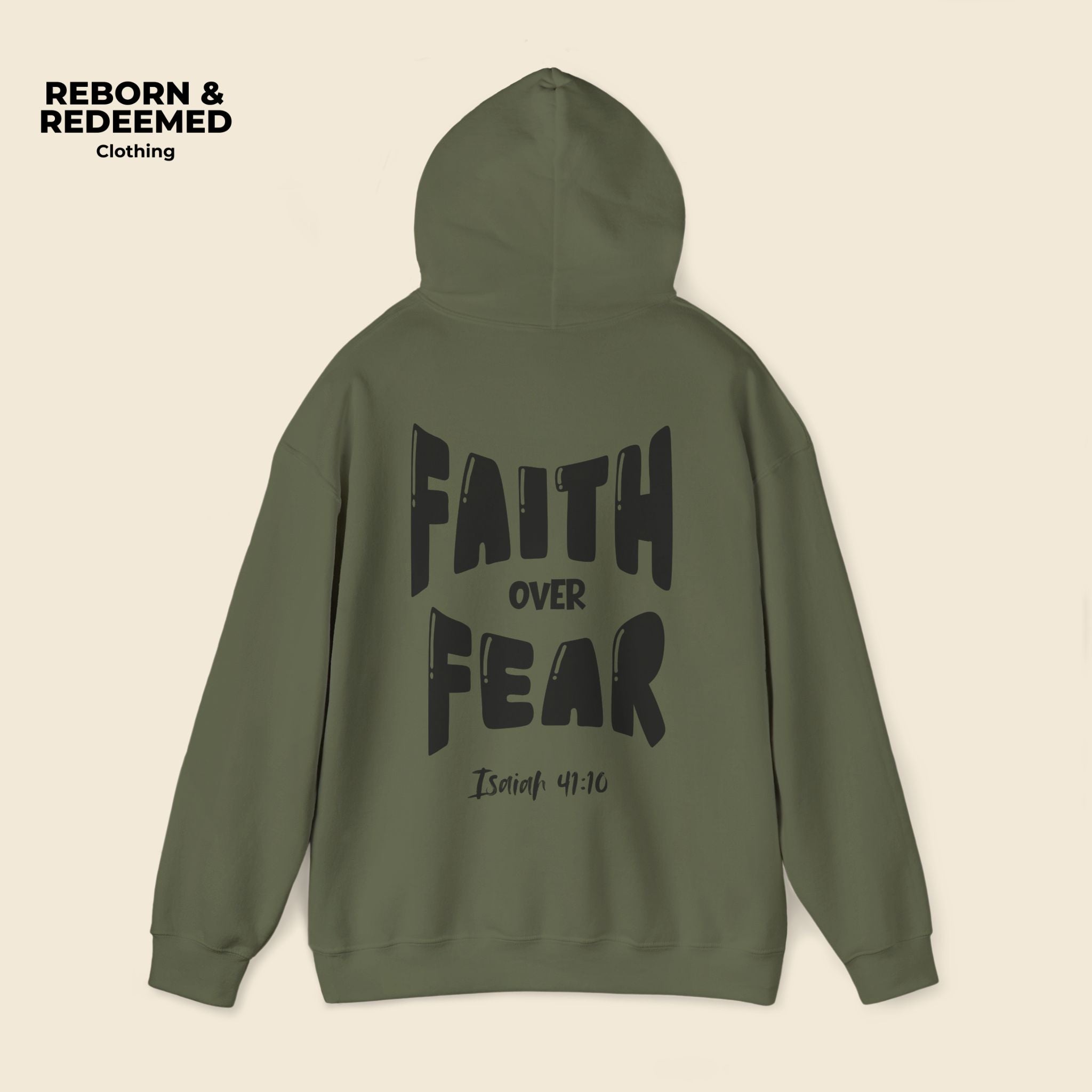 Reborn & Redeemed - "Faith Over Fear Hoodie"  (Isaiah 41:10)