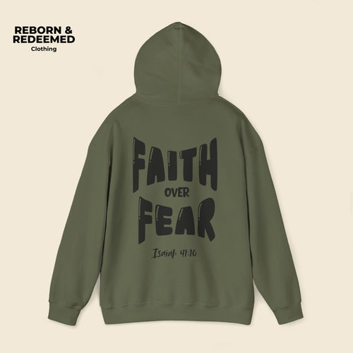 Green hoodie with 'Faith Over Fear' text on the back, brand 'Reborn & Redeemed' visible. | Military Green