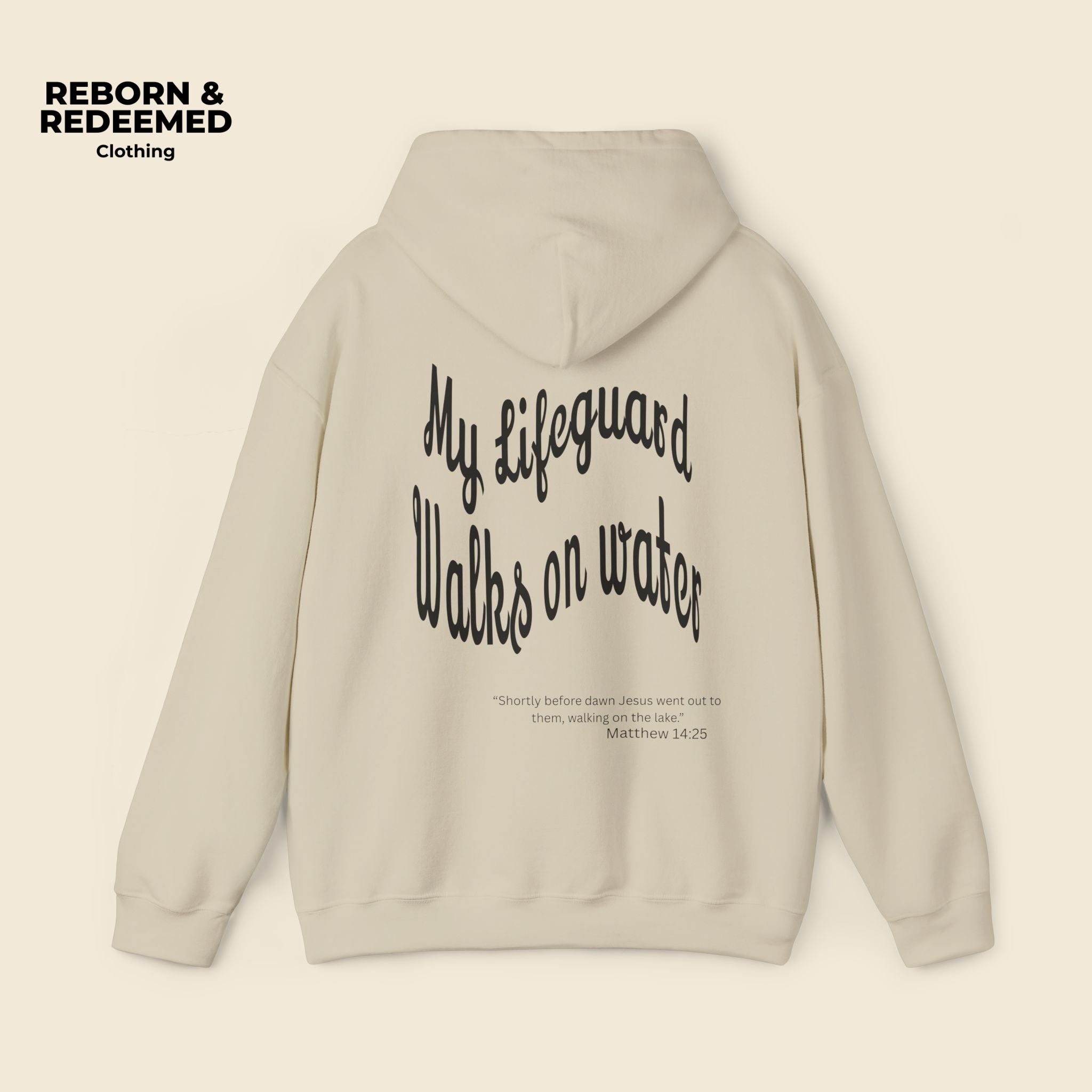 Reborn & Redeemed Hoodie — "My Lifeguard Walks on Water" Christian Faith Pullover