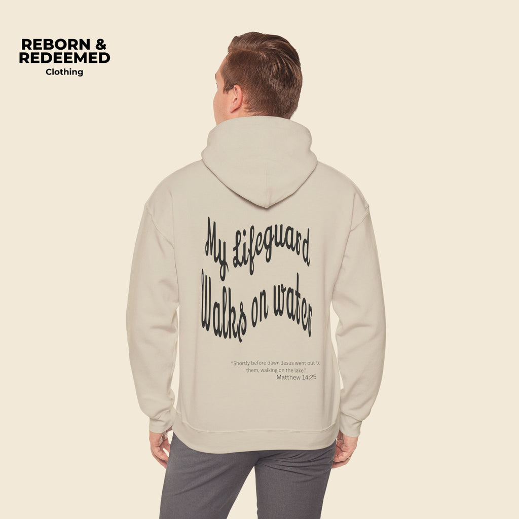 Reborn & Redeemed Hoodie — "My Lifeguard Walks on Water" Christian Faith Pullover