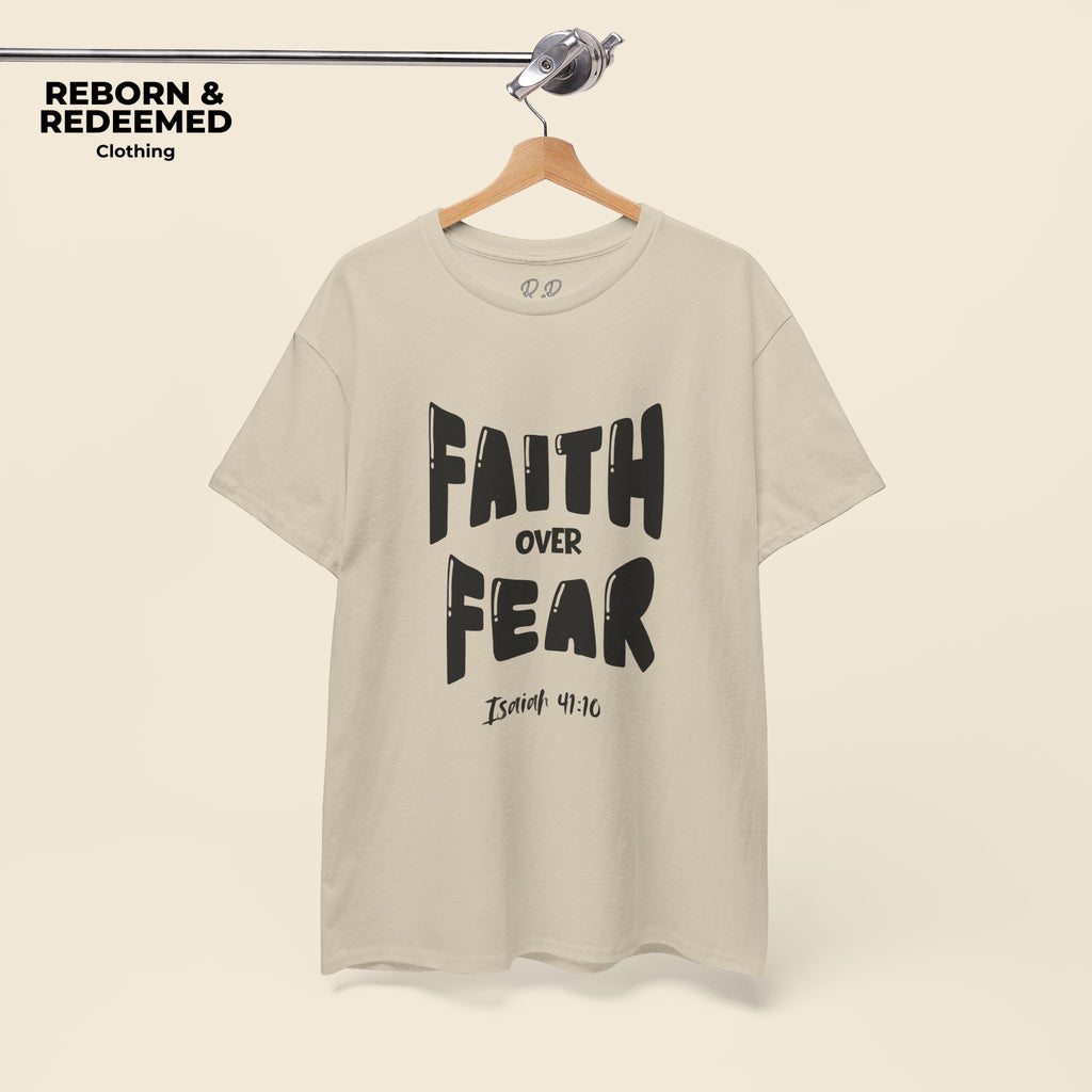 Faith Over Fear T-Shirt — Isaiah 41:10 Inspirational Christian Tee