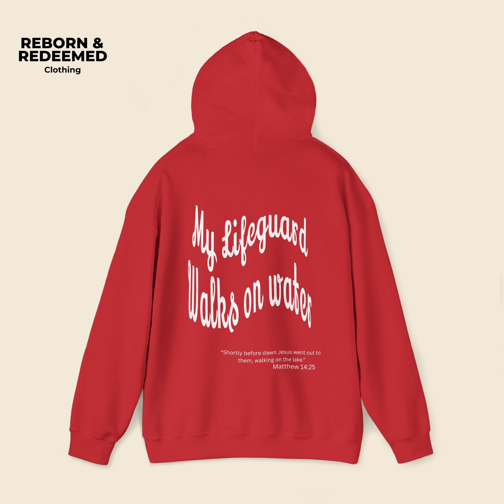 Reborn & Redeemed Hoodie — "My Lifeguard Walks on Water" Christian Faith Pullover