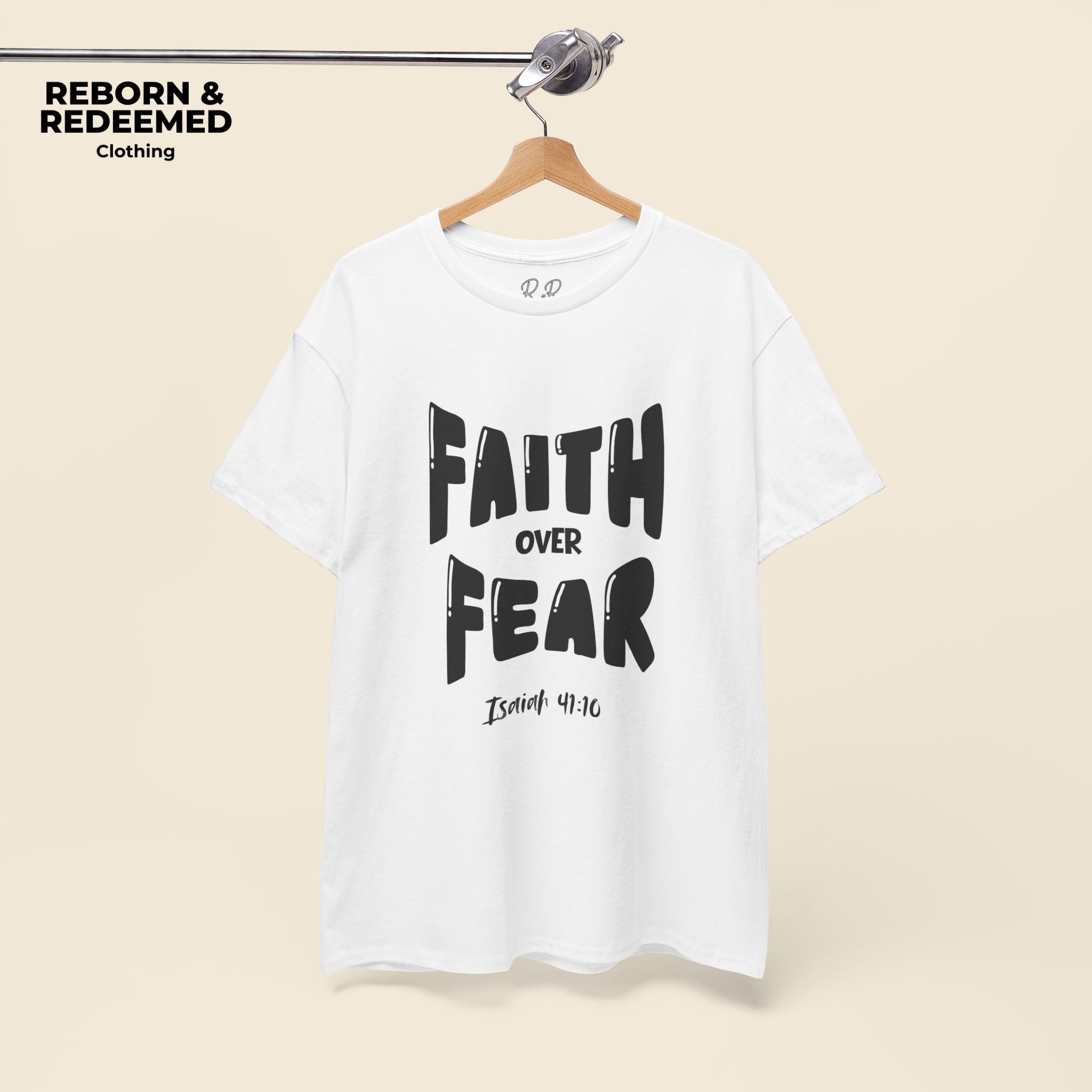 Faith Over Fear T-Shirt — Isaiah 41:10 Inspirational Christian Tee