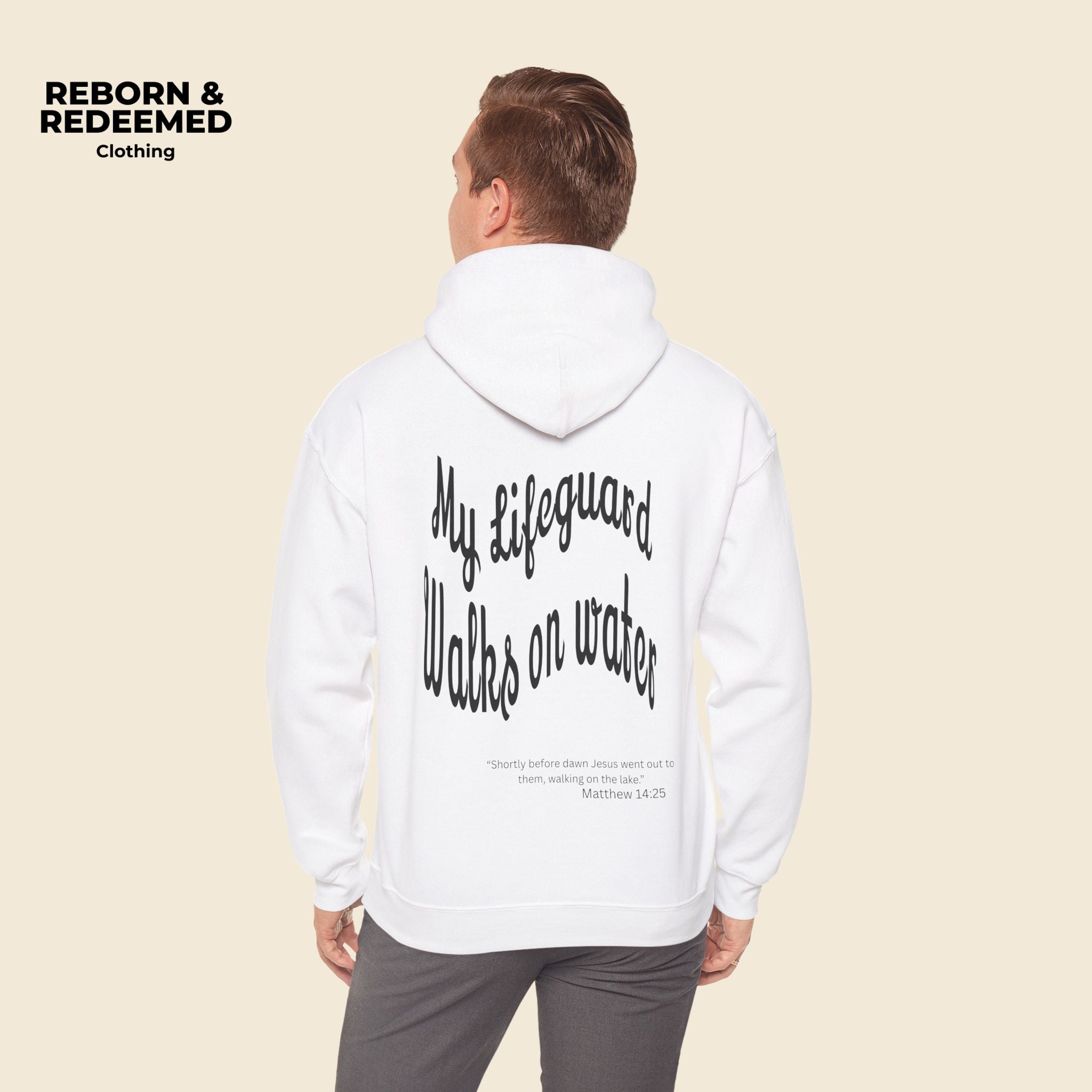 Reborn & Redeemed Hoodie — "My Lifeguard Walks on Water" Christian Faith Pullover