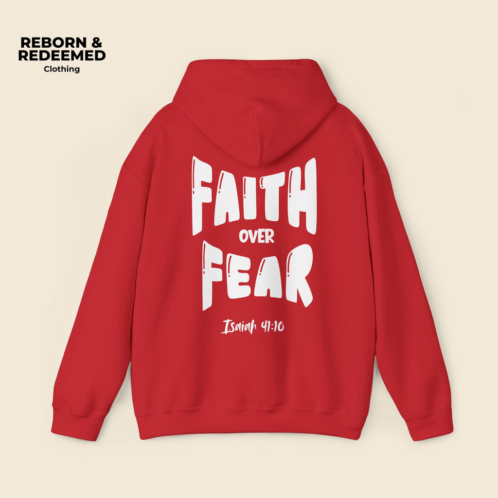Reborn & Redeemed - "Faith Over Fear Hoodie"  (Isaiah 41:10)