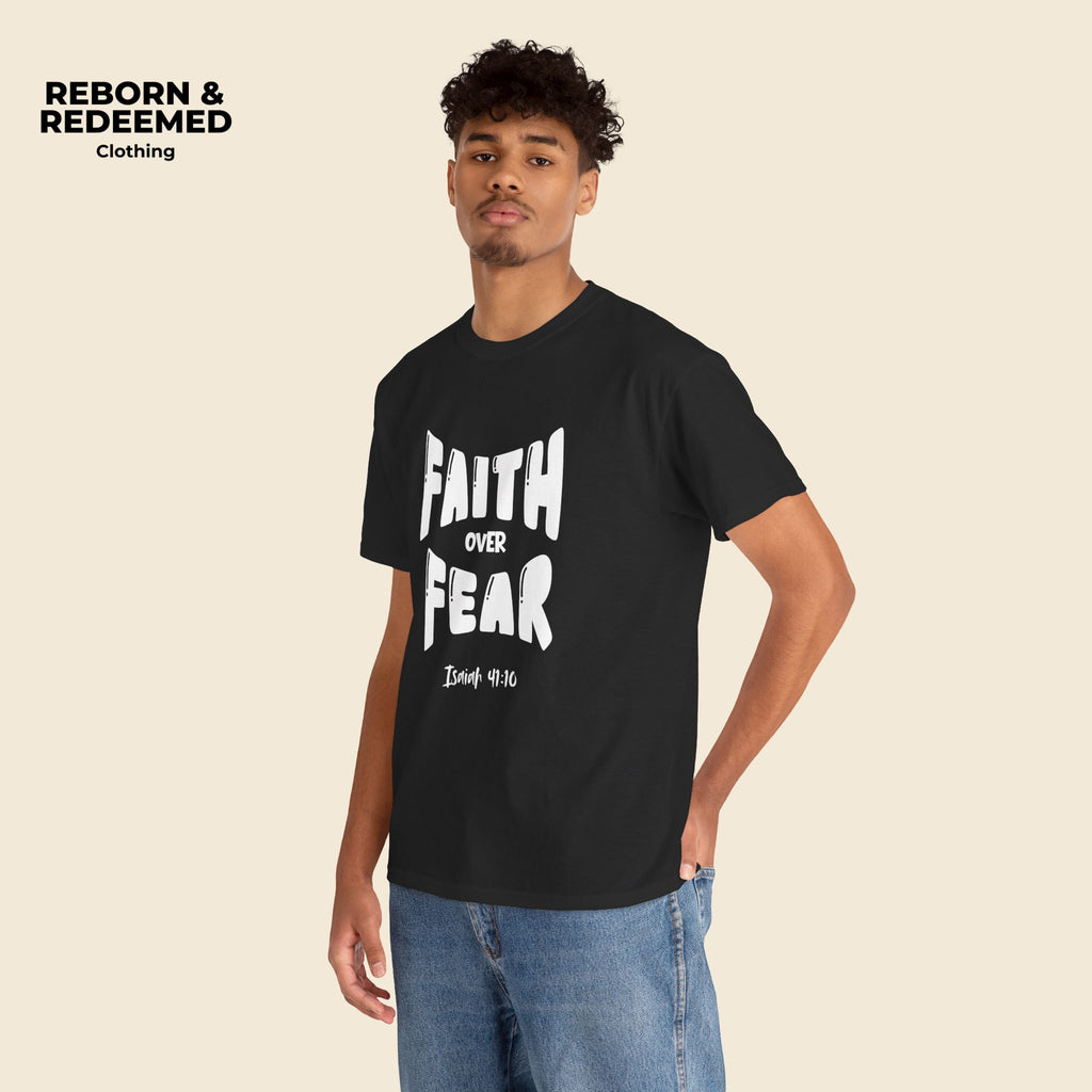 Faith Over Fear T-Shirt — Isaiah 41:10 Inspirational Christian Tee