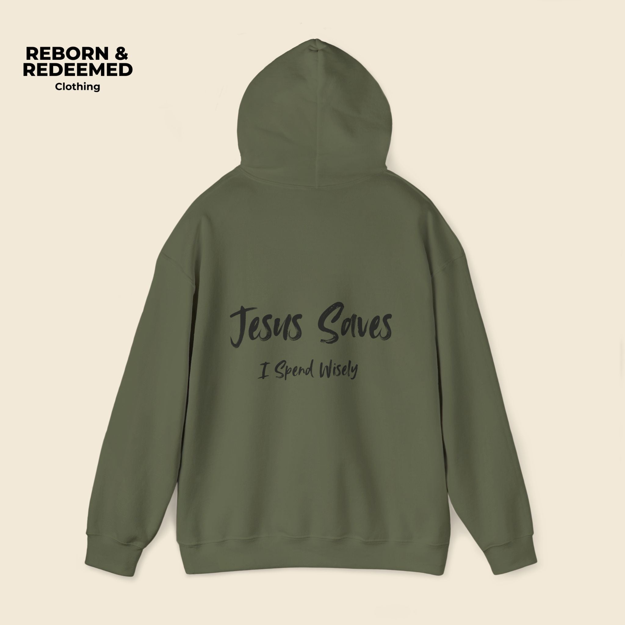 Reborn & Redeemed Hoodie — 'Jesus Saves, I Spend Wisely' Christian Faith Pullover