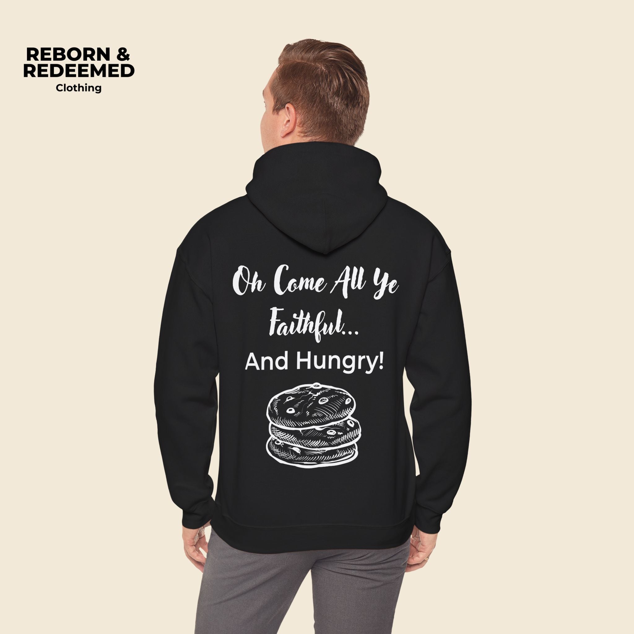 Reborn & Redeemed Christmas Hoodie — “Oh Come All Ye Faithful… And Hungry!”