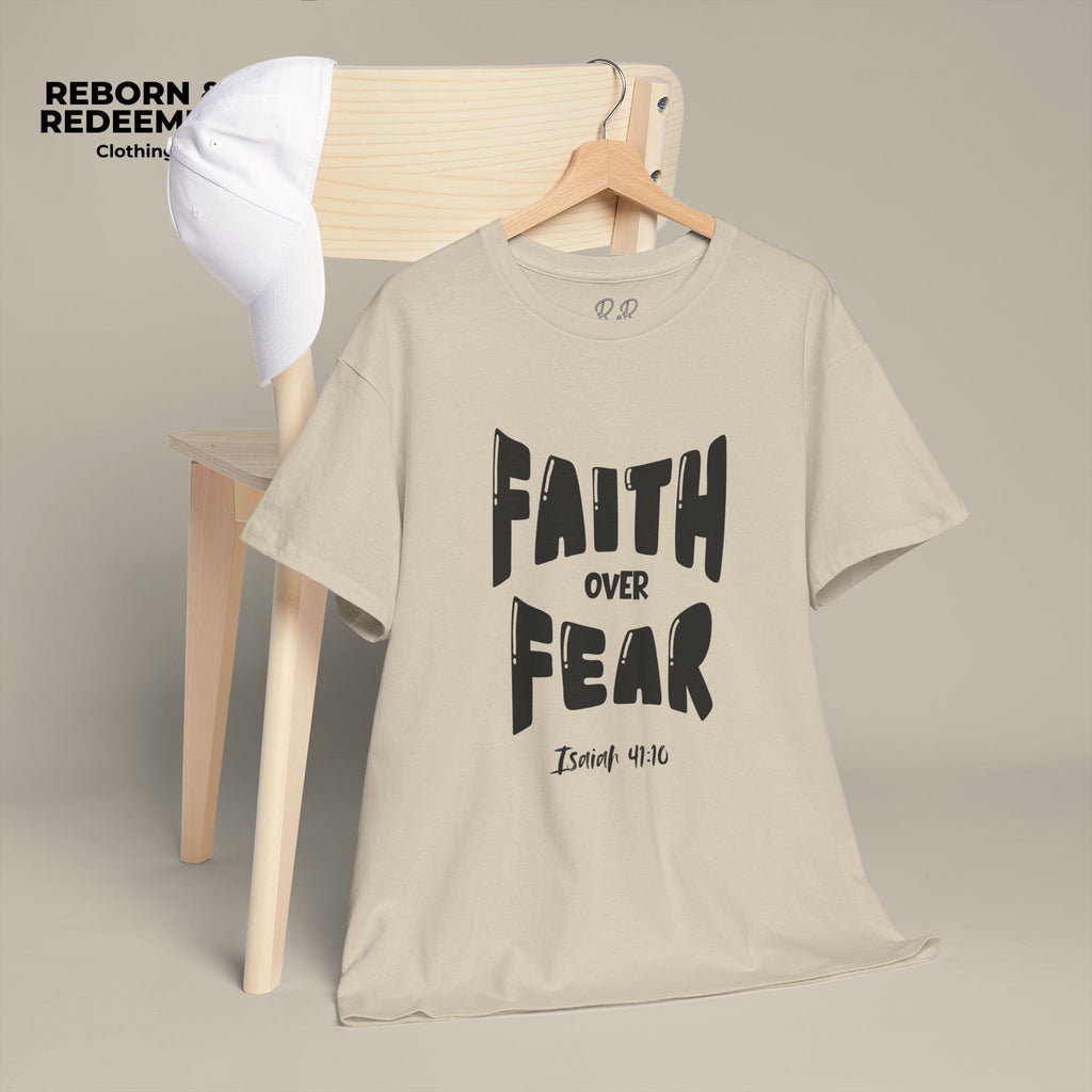Faith Over Fear T-Shirt — Isaiah 41:10 Inspirational Christian Tee