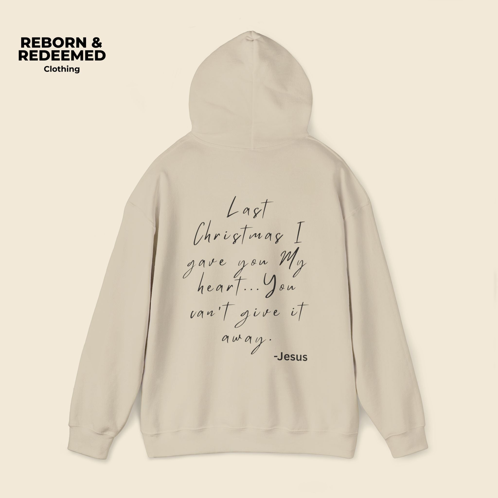 Reborn & Redeemed Holiday Hoodie — “Last Christmas I Gave You My Heart”