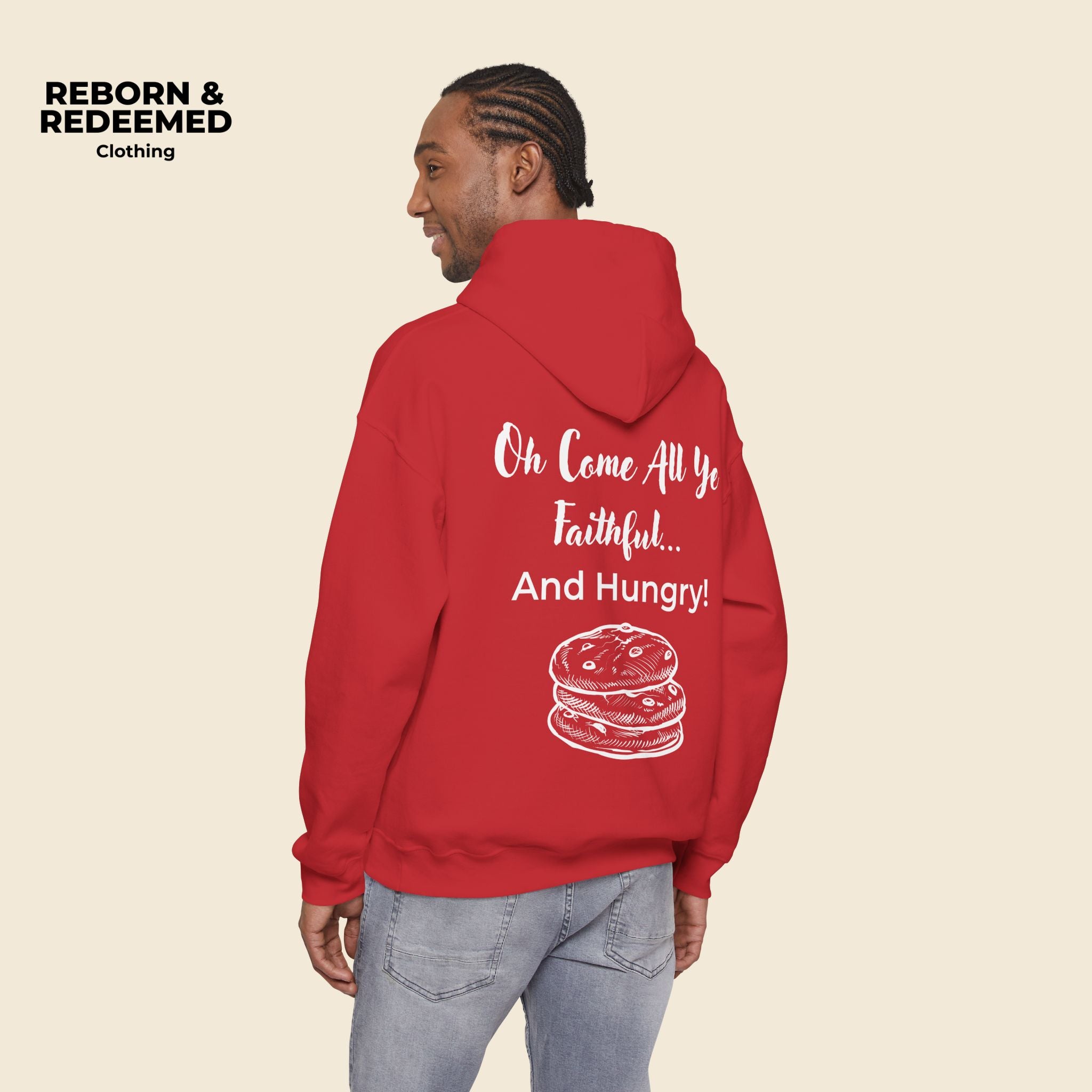 Reborn & Redeemed Christmas Hoodie — “Oh Come All Ye Faithful… And Hungry!”