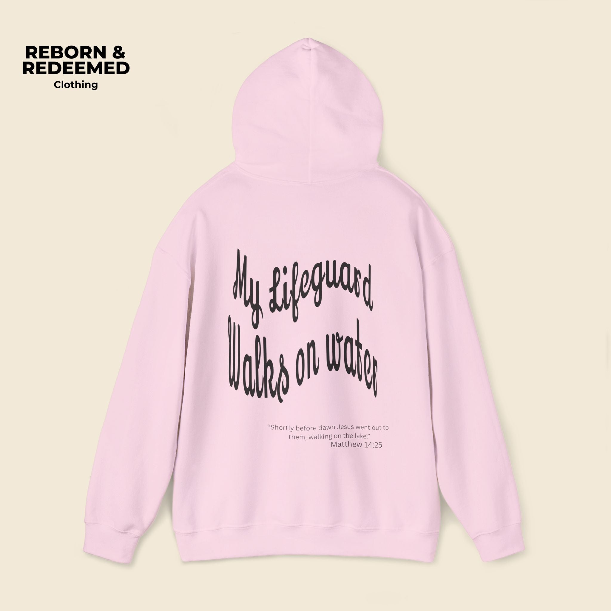 Reborn & Redeemed Hoodie — "My Lifeguard Walks on Water" Christian Faith Pullover