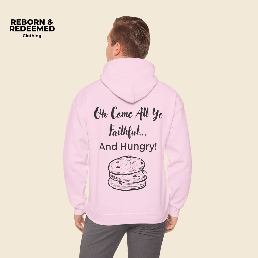 Reborn & Redeemed Christmas Hoodie — “Oh Come All Ye Faithful… And Hungry!”