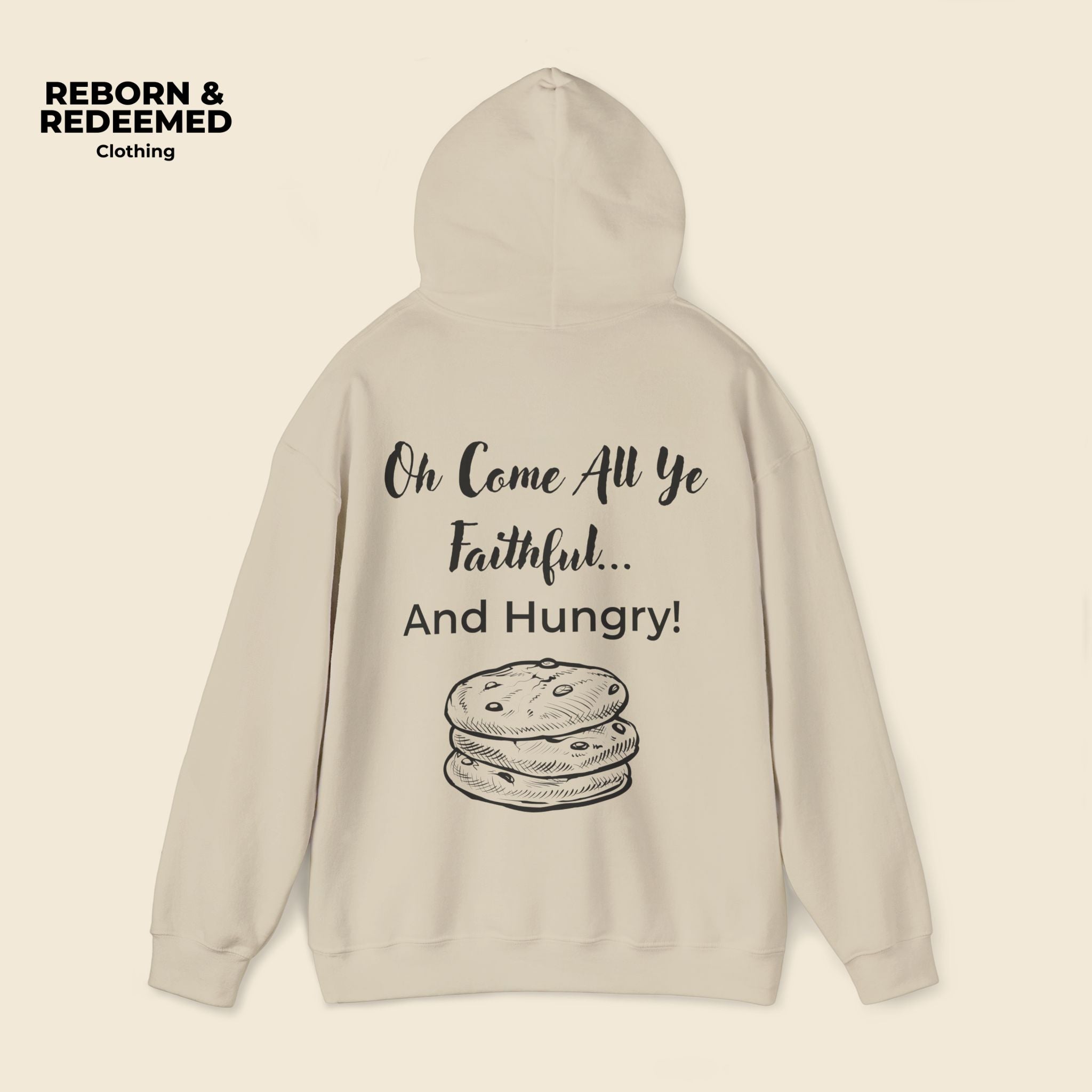 Reborn & Redeemed Christmas Hoodie — “Oh Come All Ye Faithful… And Hungry!”