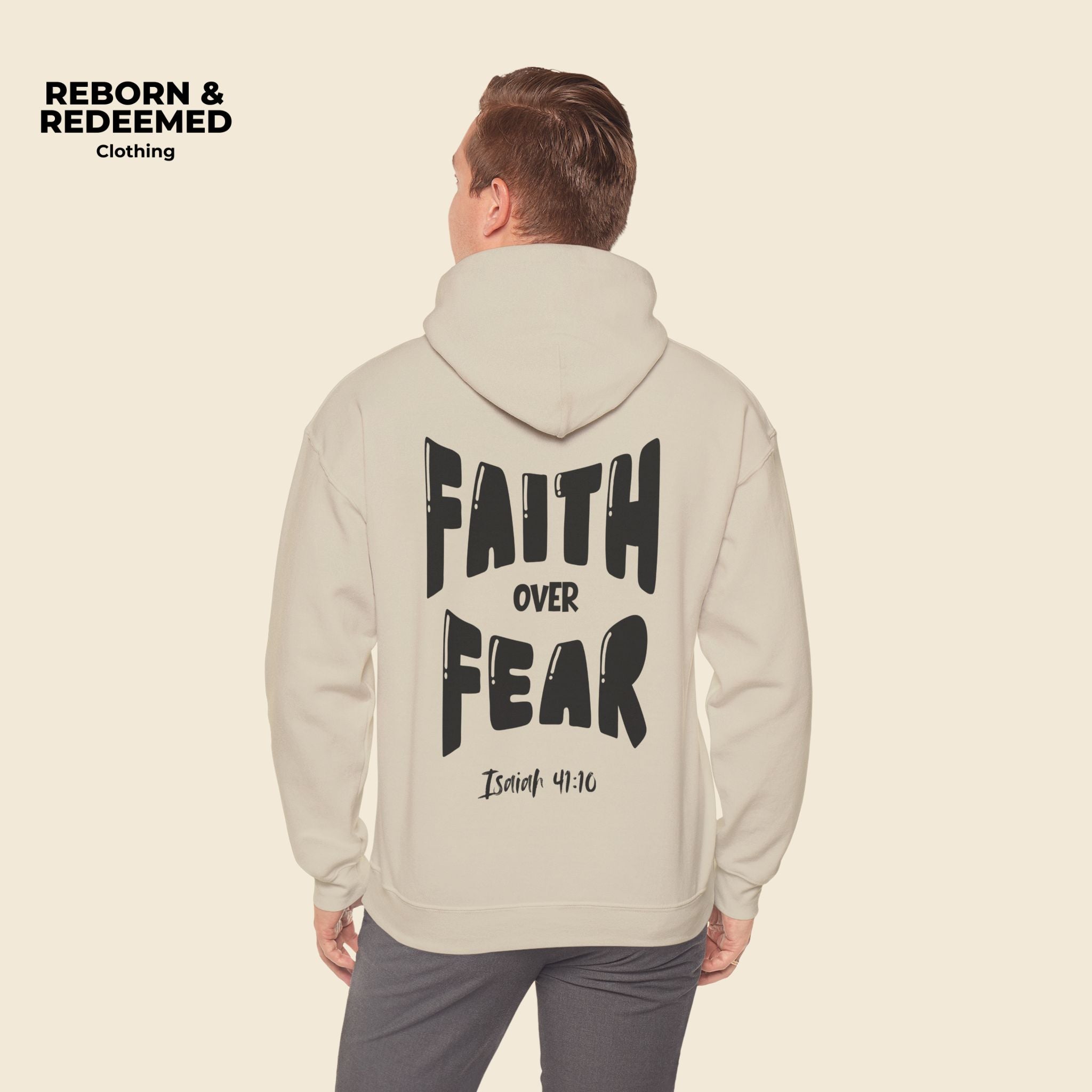 Reborn & Redeemed - "Faith Over Fear Hoodie"  (Isaiah 41:10)
