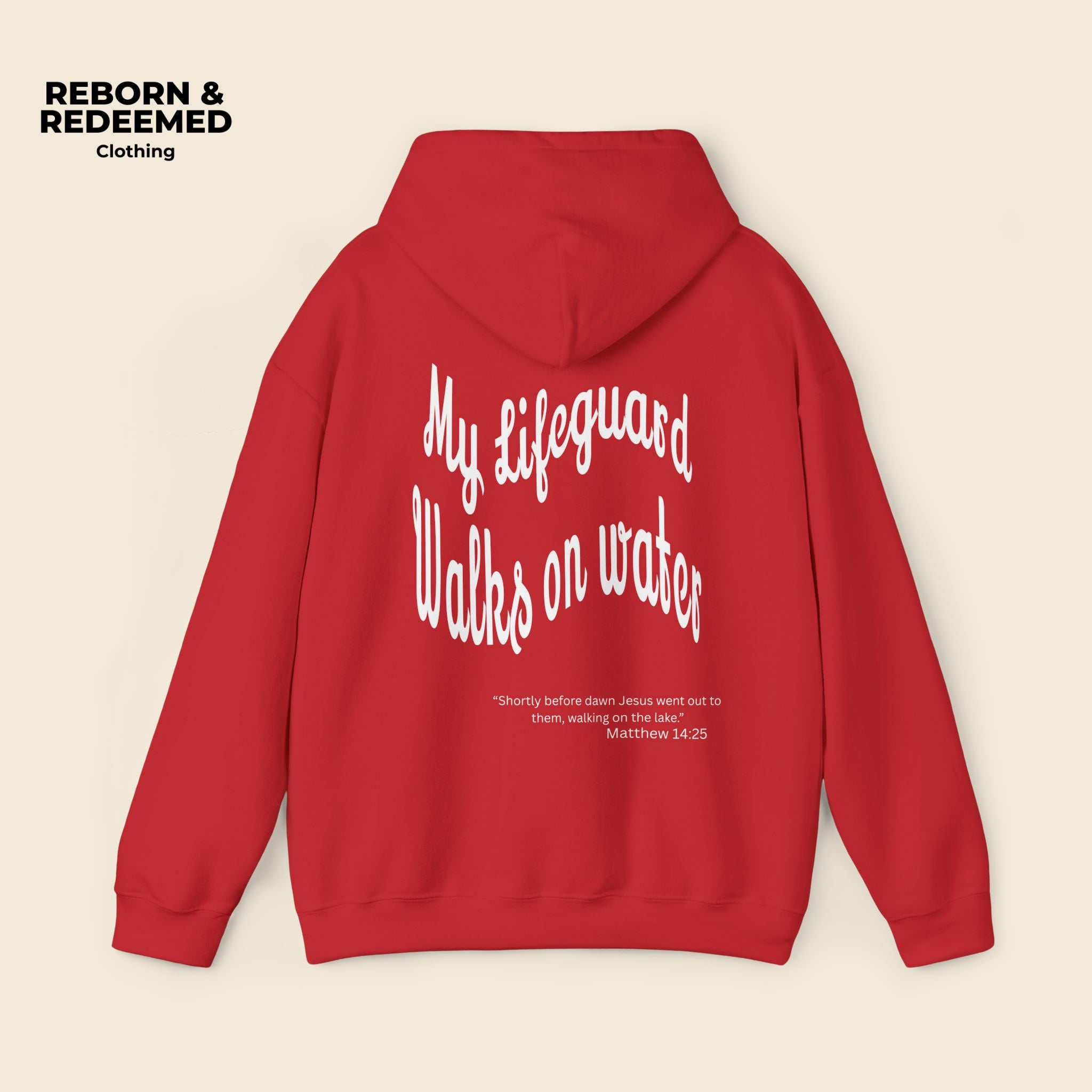 Reborn & Redeemed Hoodie — "My Lifeguard Walks on Water" Christian Faith Pullover
