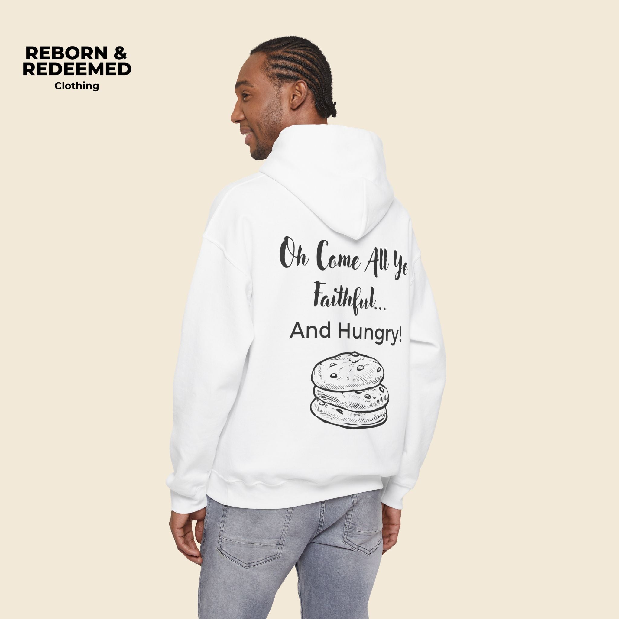 Reborn & Redeemed Christmas Hoodie — “Oh Come All Ye Faithful… And Hungry!”