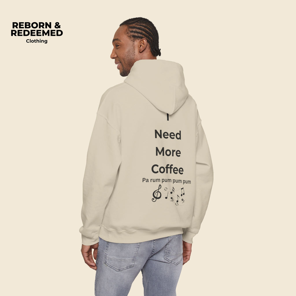 Reborn & Redeemed Hoodie — 'I Need More Coffee' Back Print Inspirational Pullover
