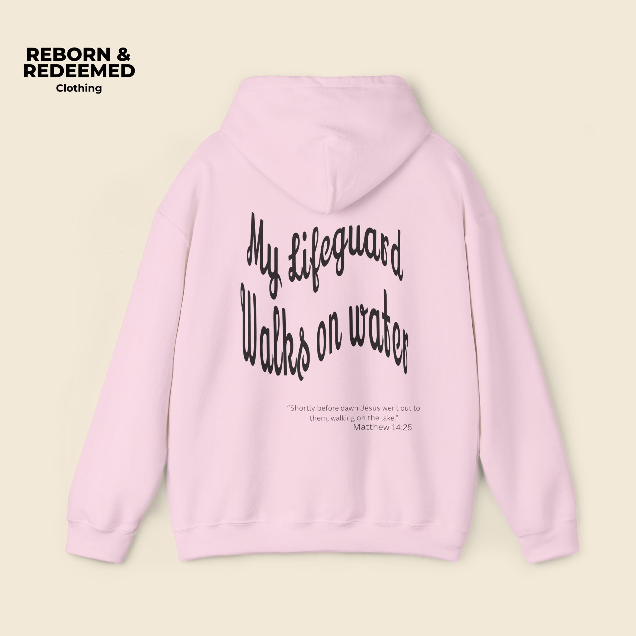 Reborn & Redeemed Hoodie — "My Lifeguard Walks on Water" Christian Faith Pullover