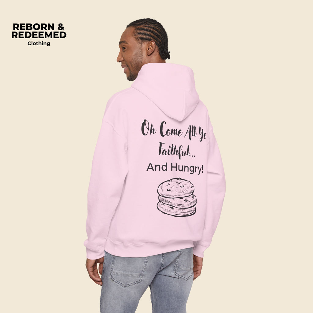 Reborn & Redeemed Christmas Hoodie — “Oh Come All Ye Faithful… And Hungry!”