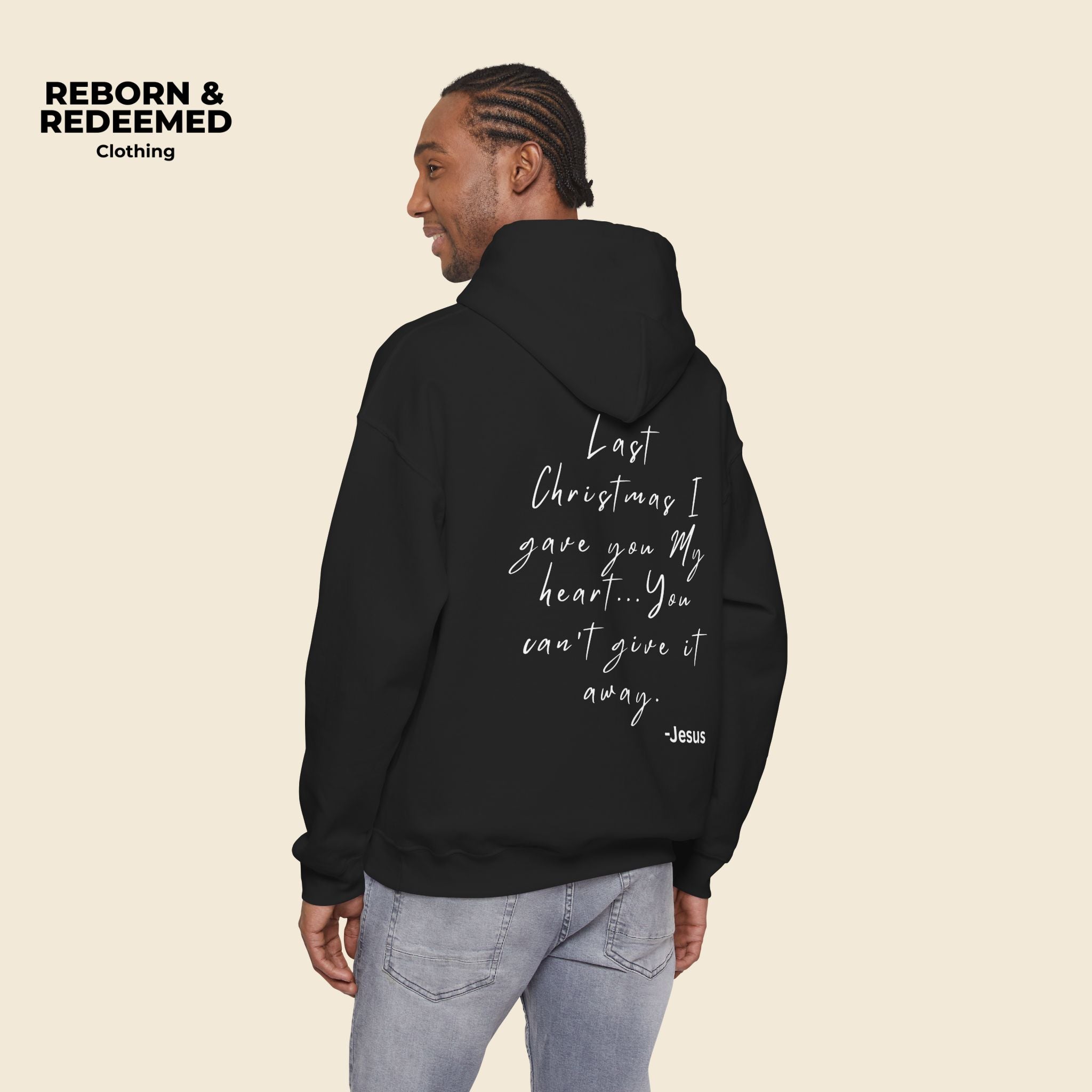 Reborn & Redeemed Holiday Hoodie — “Last Christmas I Gave You My Heart”