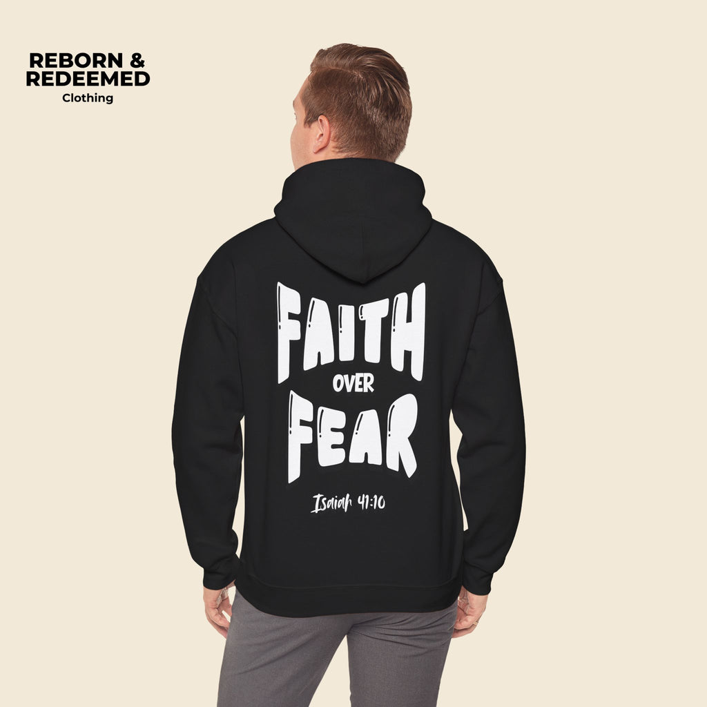 Reborn & Redeemed - "Faith Over Fear Hoodie"  (Isaiah 41:10)