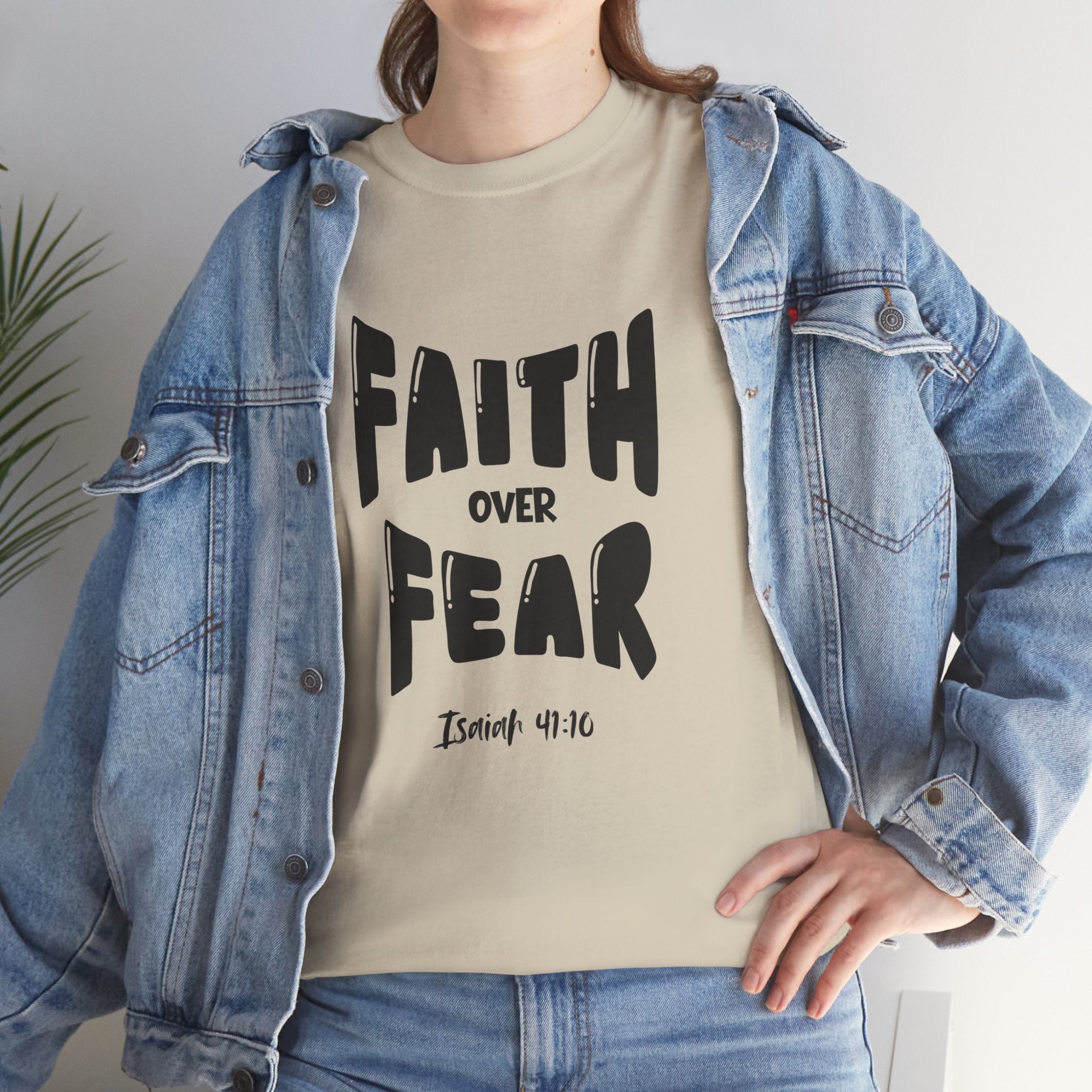 Faith Over Fear T-Shirt — Isaiah 41:10 Inspirational Christian Tee