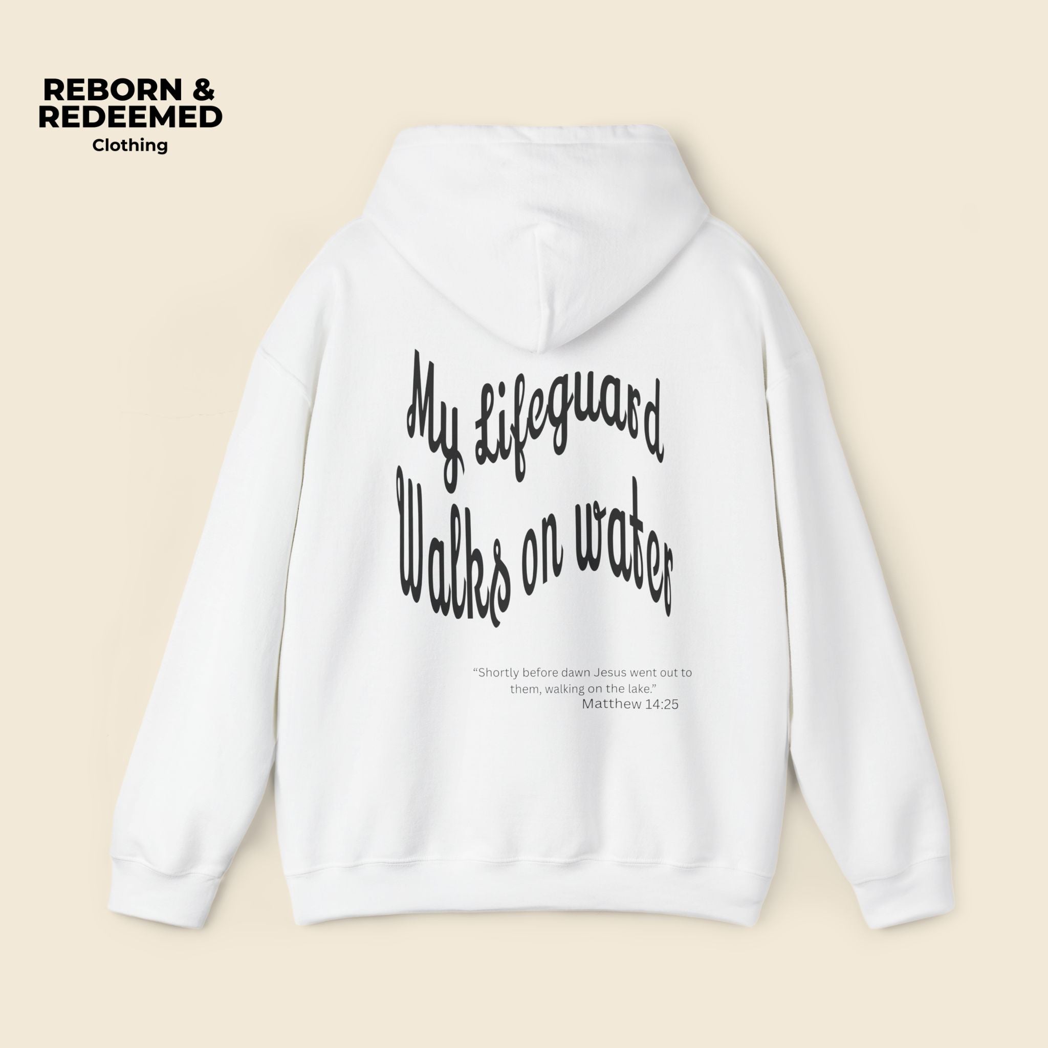 Reborn & Redeemed Hoodie — "My Lifeguard Walks on Water" Christian Faith Pullover