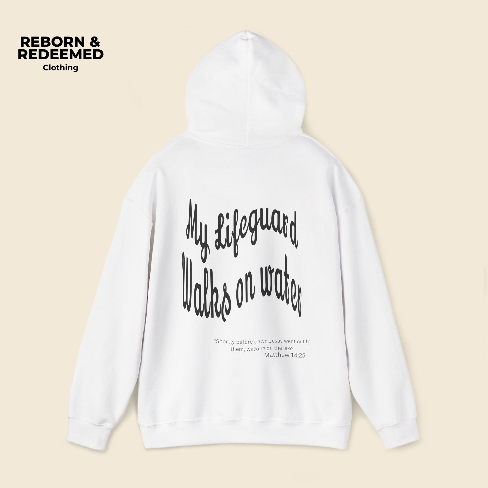 Reborn & Redeemed Hoodie — "My Lifeguard Walks on Water" Christian Faith Pullover