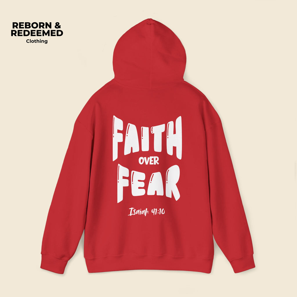 Reborn & Redeemed - "Faith Over Fear Hoodie"  (Isaiah 41:10)