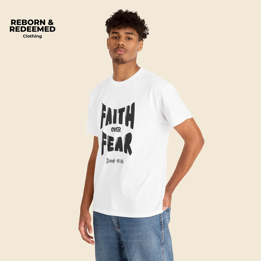 Faith Over Fear T-Shirt — Isaiah 41:10 Inspirational Christian Tee